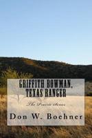 Griffith Bowman, Texas Ranger (The Prairie Series) 1546309306 Book Cover