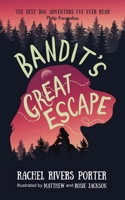 Bandit’s Great Escape 0995657041 Book Cover