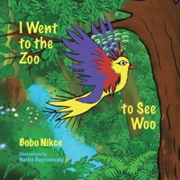 I Went to the Zoo to See Woo 1734813962 Book Cover