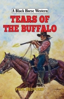 Tears of the Buffalo 071982849X Book Cover