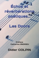 Échos et réverbérations poétiques... Les Doors (French Edition) B0GFNX82X2 Book Cover