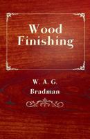 Wood Finishing 1446525112 Book Cover