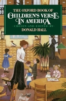 The Oxford Book of Children's Verse in America 0195067614 Book Cover