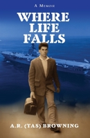 Where Life Falls 1925707318 Book Cover