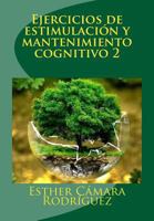 Ejercicios de Estimulaci?n y Mantenimiento Cognitivo 2 1977841856 Book Cover