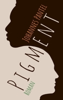 Pigment (German Edition) 3740781114 Book Cover