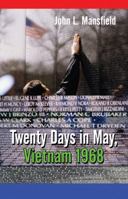 Twenty Days in May, Vietnam 1968 1605638552 Book Cover