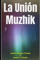 La Unión Muzhik B0B1K74S6H Book Cover