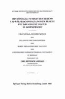 Individuelle Futterverwertung Und Korperentwicklung Bei Kalbern Von Der Geburt Bis Zur 15. Lebenswoche: Inaugural-Dissertation Zur Erlangung Der Doktorwurde Der Hohen Philosophischen Fakultat Der Schl 3662271079 Book Cover