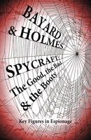 Spycraft: The Good, the Bad, & the Booty 0991569237 Book Cover