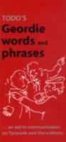 Todd's Geordie Words and Phrases (A Frank Graham Publication) 0946928096 Book Cover