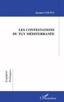 LES CONTESTATIONS DU TGV MÉDITERRANÉE (French Edition) 2738479391 Book Cover