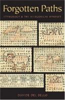 Forgotten Paths: Etymology and the Allegorical Mindset 0813226481 Book Cover