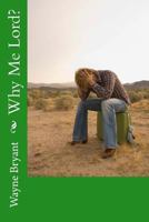 Why Me Lord? 1461099129 Book Cover