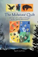 The Midwives' Quilt: A Tale of Conflict & Intrigue in the Smoky Mountains 0982373589 Book Cover