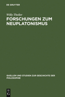 Forschungen Zum Neuplatonismus 3110032368 Book Cover