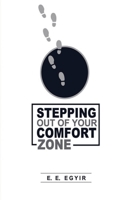 Stepping Out Of Your Comfort Zone 1799061353 Book Cover