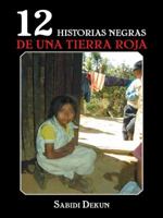 12 Historias Negras de Una Tierra Roja 1463392311 Book Cover