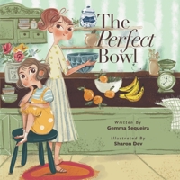 The Perfect Bowl B0H6LSPVDK Book Cover