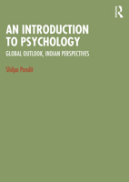 An Introduction to Psychology: Global Outlook, Indian Perspectives 1032827882 Book Cover