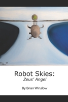 Robot Skies: Zeus' Angel B0B9QPKC1C Book Cover