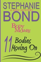 11 Bodies Moving On: A Body Movers Book 1945002549 Book Cover