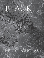 Black (Emotions that echo an entire Universe) B0DVLGDJHY Book Cover