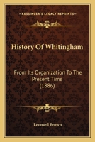 History of Whitingham From its Organization to the Present Time 1019261986 Book Cover