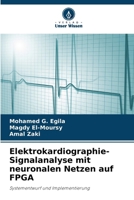 Elektrokardiographie-Signalanalyse mit neuronalen Netzen auf FPGA (German Edition) 6207415493 Book Cover