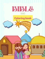 Bible Themed Coloring Book: Simple Christian Coloring Book for Kids and Adults, Bible Storybook to Color, Easy and Fun Way to Color Through The Bi B08W73923C Book Cover