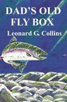 Dad's Old Fly Box: Fishing Stories From the Heart 1484888472 Book Cover