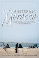Encountering Morocco: Fieldwork and Cultural Understanding B0006CTVIY Book Cover