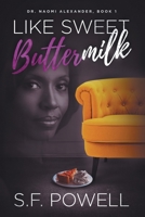 Like Sweet Buttermilk 1732722404 Book Cover
