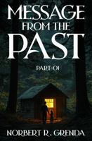 Message from the past: Part-01 1966534310 Book Cover