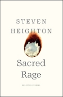 Sacred Rage: Selected Stories 1771966491 Book Cover