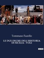 Le Due Deche Dell'historia Di Sicilia - Voli (Italian Edition) B0CJ8G7Z2Z Book Cover