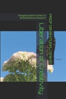 Liberation of Creativity: Navigating New Frontiers in Multidisciplinary Research B0DBV79DGN Book Cover