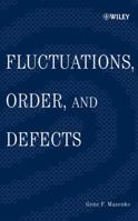 Fluctuations Order & Defects 0471328405 Book Cover