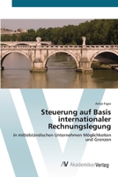 Steuerung auf Basis internationaler Rechnungslegung 3639407660 Book Cover