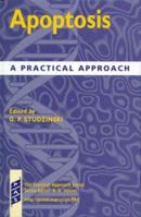 Apoptosis: A Practical Approach (Practical Approach Series) 0199637849 Book Cover