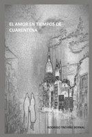 El Amor En Tiempos de Cuarentena B089M422MX Book Cover