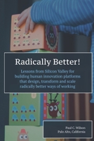 Radically Better: Ways of Working B08WK9W4NZ Book Cover
