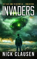 Invaders 3: An Alien Invasion Thriller B0FDVZDZ3T Book Cover