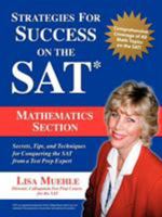 Strategies for Success on the SAT: Mathematics Section: Secrets, Tips and Techniques for Conquering the SAT from a Test Prep Expert 1583480137 Book Cover