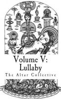 Volume V: Lullaby 0692271155 Book Cover