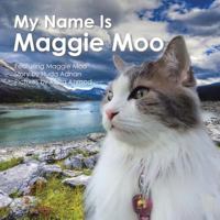 My Name Is Maggie Moo 1482864185 Book Cover