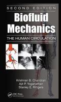 Biofluid Mechanics: The Human Circulation 1439845166 Book Cover