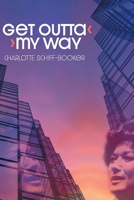 Get Outta My Way: A Storied Life 1662472129 Book Cover