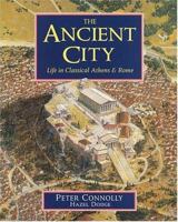 The Ancient City: Life in Classical Athens and Rome 0195215826 Book Cover