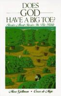 Does God Have a Big Toe?: Stories About Stories in the Bible 0064404536 Book Cover